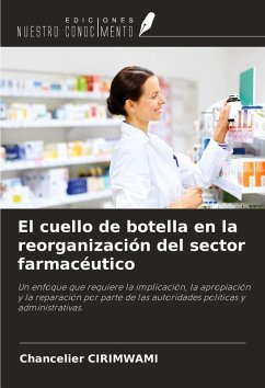 Cover El cuello de botella en la reorganización del sector farmacéutico