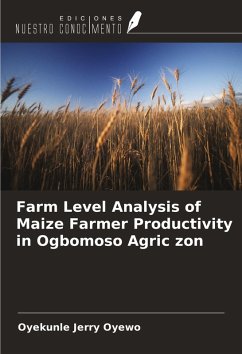Cover Farm Level Analysis of Maize Farmer Productivity in Ogbomoso Agric zon