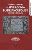 Karabük Eskipazar - Paphlagonia Hadrianoupolisi - Hadrianoupolis Serisi 1 Karabük Eskipazar - Paphlagonia Hadrianoupolisi - Hadrianoupolis Serisi 1