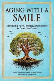 Aging With a Smile Aging With a Smile