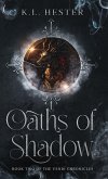 Oaths of Shadow Oaths of Shadow