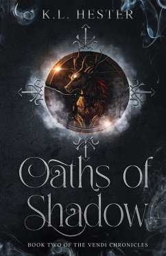 Oaths of Shadow - Hester, K. L.