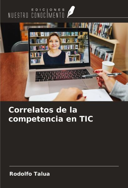 Correlatos de la competencia en TIC Correlatos de la competencia en TIC