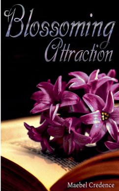 Blossoming Attraction - Credence, Maebel