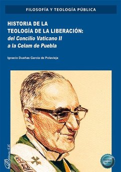 Cover Historia de la teología de la liberación: del Concilio Vaticano II a la Celam de Puebla
