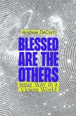 Blessed Are the Others Blessed Are the Others