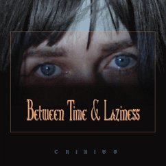 Between Time And Laziness - Chikiss