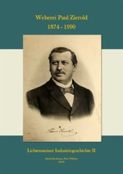 Weberei Paul Zierold 1874 - 1990 - Bochmann, Patrick Weberei Paul Zierold 1874 - 1990 - Bochmann, Patrick