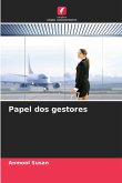 Papel dos gestores Papel dos gestores