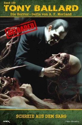 Tony Ballard - Reloaded, Band 159: Schreie aus dem Sarg