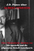 J.D. Ponce über Albert Einstein: Eine Akademische Analyse von Die spezielle und die allgemeine Relativitätstheorie (eBook, ePUB)