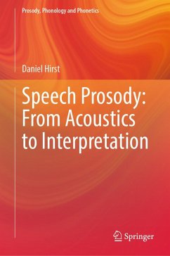 Speech Prosody: From Acoustics to Interpretation (eBook, PDF) - Hirst, Daniel