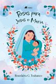 Rosas para Jesus e Maria (eBook, ePUB) Rosas para Jesus e Maria (eBook, ePUB)
