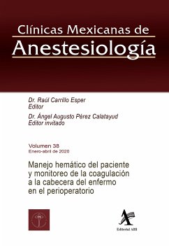 Manejo hemático del paciente y monitoreo de la coagulación a la cabecera del enfermo en el perioperatorio (eBook, PDF) - Carrillo Esper, Raúl; Pérez Calatayud, Ángel Augusto