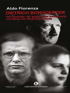 Cover Dietrich Bonhoeffer, der Theologe, der gegen Hitler konspirierte und Maria von Wedemeyer liebte (eBook, ePUB)