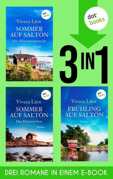 Sommer auf Saltön - Die Mittsommernacht, Sommer auf Saltön - Das Hummerfest & Frühling auf Saltön (eBook, ePUB)