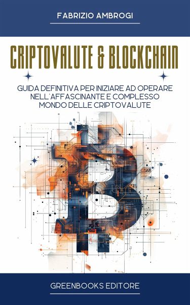 Criptovalute & Blockchain (eBook, ePUB) Criptovalute & Blockchain (eBook, ePUB)