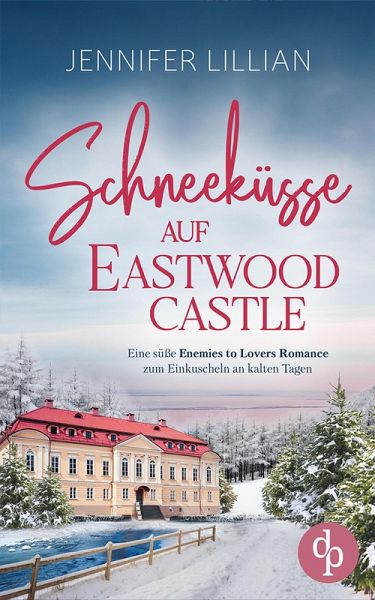 Schneeküsse auf Eastwood Castle (eBook, ePUB)