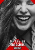 Ihr erster Orgasmus (eBook, ePUB) Ihr erster Orgasmus (eBook, ePUB)