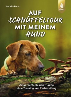 Auf Schnüffeltour mit meinem Hund (eBook, ePUB) - Horst, Harmke