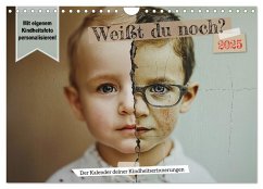 Weißt du noch? Der Kalender deiner Kindheitserinnerungen. (Wandkalender 2025 DIN A4 quer), CALVENDO Monatskalender