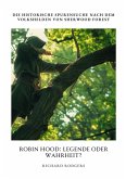 Robin Hood: Legende oder Wahrheit? (eBook, ePUB)