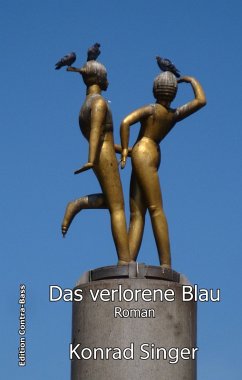 Das verlorene Blau - Singer, Konrad