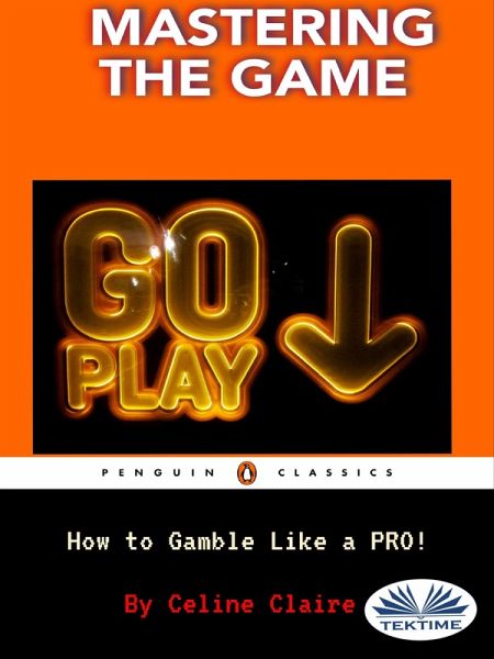 Mastering The Game (eBook, ePUB) Mastering The Game (eBook, ePUB)