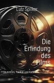Die Erfindung des Films (eBook, ePUB) Die Erfindung des Films (eBook, ePUB)