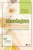 Abordagem nutricional na Insuficiência Renal (eBook, ePUB) Abordagem nutricional na Insuficiência Renal (eBook, ePUB)