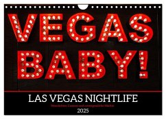 Las Vegas Nightlife - Neonlichter, Casinos und unvergessliche Nächte (Wandkalender 2025 DIN A4 quer), CALVENDO Monatskalender