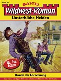 Wildwest-Roman - Unsterbliche Helden 55 (eBook, ePUB) Wildwest-Roman - Unsterbliche Helden 55 (eBook, ePUB)