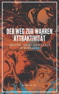 Cover Der Weg zur Wahren Attraktivität (eBook, ePUB)