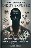 The Empire of Diddy Exposed (eBook, ePUB)