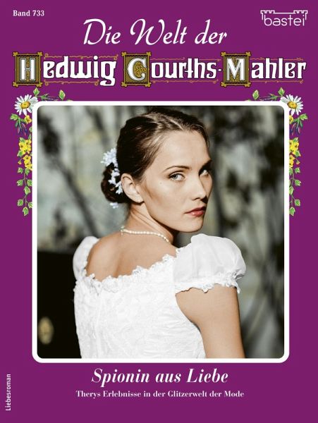 Die Welt der Hedwig Courths-Mahler 733 (eBook, ePUB)