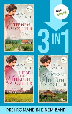 Sternentochter, Die Liebe der Sternentochter & Das Schicksal der Sternentochter (eBook, ePUB) - Valenti, Anna