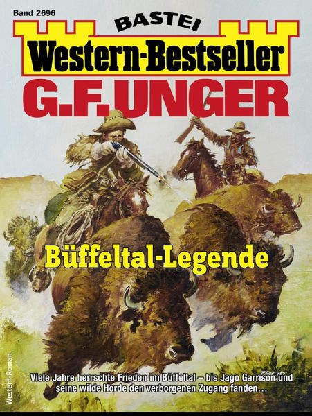 G. F. Unger Western-Bestseller 2696 (eBook, ePUB) G. F. Unger Western-Bestseller 2696 (eBook, ePUB)