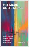 Mit Liebe und Stärke (eBook, ePUB)