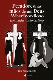 Pecadores nas mãos de um Deus Misericordioso (eBook, ePUB)