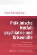 Präklinische Notfallpsychiatrie und... - Bild 1