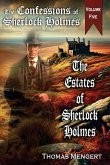 The Estates of Sherlock Holmes The Estates of Sherlock Holmes
