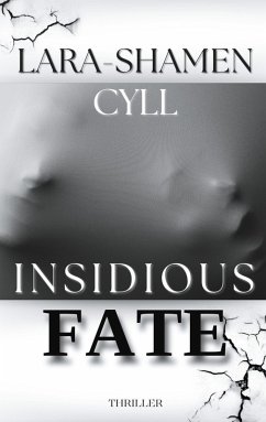 Insidious Fate - Cyll, Lara-Shamen