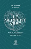 Le Serpent Vert - traduit et commenté par Oswald Wirth