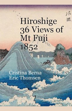 Hiroshige 36 Views of Mt Fuji 1852 - Berna, Cristina; Thomsen, Eric