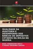 QUALIDADE DA AUDITORIA E DESEMPENHO DOS BANCOS DE DEPÓSITOS COTADOS NA BOLSA NA NIGÉRIA QUALIDADE DA AUDITORIA E DESEMPENHO DOS BANCOS DE DEPÓSITOS COTADOS NA BOLSA NA NIGÉRIA