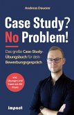 Case Study? No Problem! Case Study? No Problem!