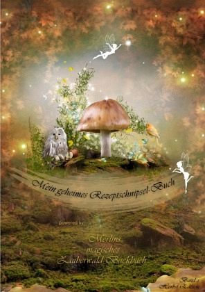 Mein geheimes Rezeptschnipsel-Buch Band 2