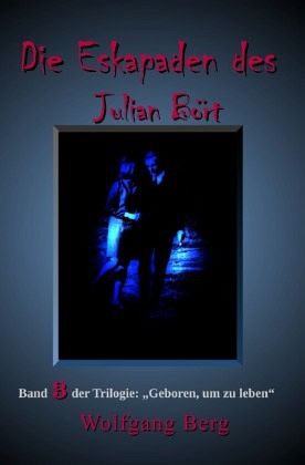 Die Eskapaden des Julian Bört