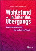 Wohlstand in Zeiten des Übergangs Wohlstand in Zeiten des Übergangs