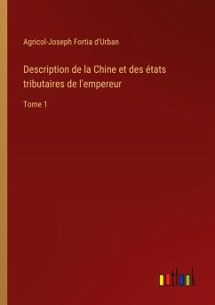 Description de la Chine et des états tributaires de l'empereur